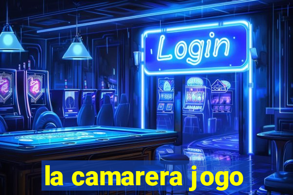 la camarera jogo